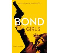 Bond Girls: Body, Fashion and Gender