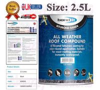 Bond it Bond-It All Weather Roofing Compound Bitumen Coating Waterproof Sealer Seal 2.5L