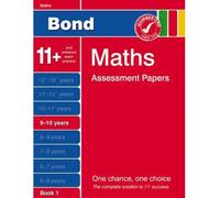 [Bond Maths Assessment Papers 9-10 Years Book 1] [by: J. M. Bond]