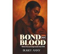 Bond, Not Blood