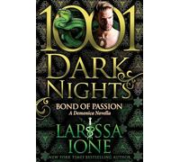 Bond of Passion: A Demonica Novella (1001 Dark Nights)