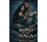 Bond of the Naga: A dark monster romance (Monsterbound Mates)
