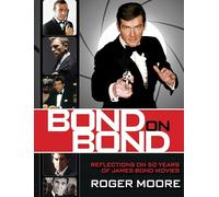 Bond On Bond: Reflections On 50 Years Of James Bond Movies