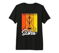 Bond Over Sisha - Hookah Waterpipe Shisha Premium T-Shirt