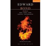 [(Bond Plays: "Born"; "People"; "Chair"; "Existence"; "The Under Room" v. 8)] [Author: Edward Bond] published on (August, 2007)