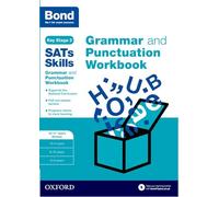Bond SATs Skills: Grammar and Punctuation Workbook: 10-11+ years Stretch