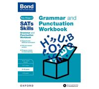 Bond SATs Skills: Grammar and Punctuation Workbook : 9-10 years