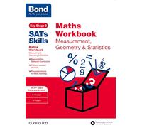 Bond SATs Skills: Maths Workbook: Measurement, Geometry & Statistics 10-11 Years