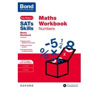 Bond SATs Skills: Maths Workbook: Numbers 10-11 Years