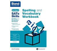 Bond SATs Skills Spelling and Vocabulary Workbook – 8-9 years – Oxford University Press