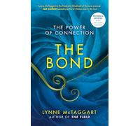 Bond, The: The Power of Connection