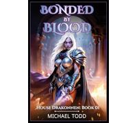 Bonded by Blood: 1 (House Drakonnen)