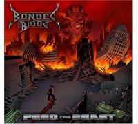 Bonded By Blood - Feed The Beast