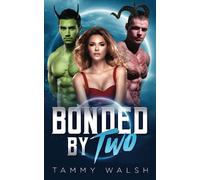 Bonded By Two: A Sci-Fi Alien Romance (Claimed By Two)