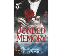 Bonded Memory: The Stolen Ones Book 2