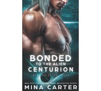 Bonded To The Alien Centurion (Warriors of the Lathar)