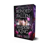 Bonded to the Fallen Shadow King (Volume 1) (Of Fae & Wolf Trilogy)