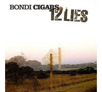 Bondi Cigars - 12 Lies [Australian Import]