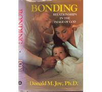 Bonding: Relationships in the Image of God