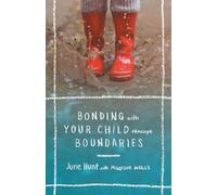 Bonding with Your Child Through Boundaries
