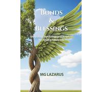 Bonds and Blessings: Integrating Psychology and Scripture for Healing Family Life