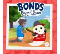 Bonds Beyond Bases: A Mindfulness Story About Friendship & Sportsmanship