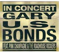 Bonds, Gary 'US' - In Concert