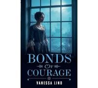Bonds of Courage: 5 (Daughters of Liberty)