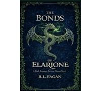 Bonds of Elarione: 1 (Fated Bonds)
