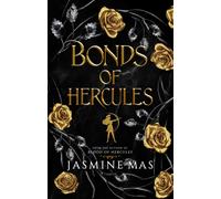 Bonds of Hercules: the highly anticipated sequel to the 2024 dark romantasy Greek mythology TikTok sensation and SUNDAY TIMES bestseller BLOOD OF HERCULES (Villains of Lore)