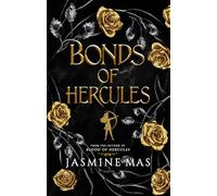 Bonds of Hercules: the highly anticipated sequel to the 2024 dark romantasy Greek mythology TikTok sensation and SUNDAY TIMES bestseller BLOOD OF HERCULES (Villains of Lore)
