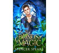 Bonds of Magic: 3 (Vesperwood Academy: Incubus)