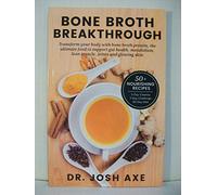 Bone Broth Breakthrough