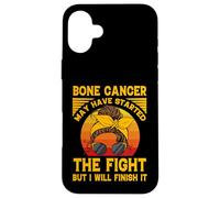 Bone Cancer may have started the fight but I will finish it Case for iPhone 16 Plus