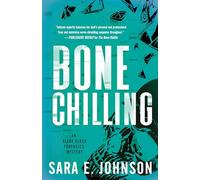 Bone Chilling: 6 (Alexa Glock Forensics Mysteries)