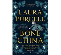 Bone China: A gripping and atmospheric gothic thriller by Laura Purcell (English