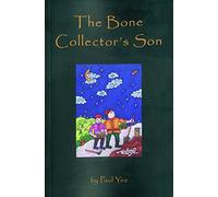 BONE COLLECTOR'S SON, THE