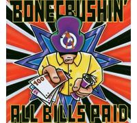 Bone Crushin - All Bills Paid