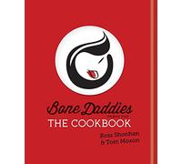 Bone Daddies: The Cookbook