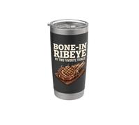 Bone in Ribeye My Two Favorite Things Stainless Steel Insulated Tumbler