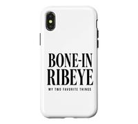 Bone in Ribeye My Two Favorite Things Steak Lover BBQ Beef Case for iPhone X/XS