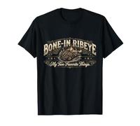 Bone in Ribeye My Two Favorite Things Steak Lover T-Shirt
