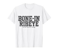 Bone in Ribeye My Two Favorite Things Steak Lover T-Shirt