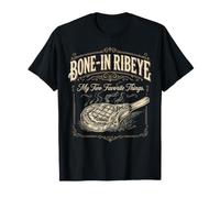 Bone in Ribeye My Two Favorite Things Steak Lover T-Shirt
