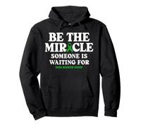 Bone Marrow Donor Be the miracle someone is waiting for Pullover Hoodie