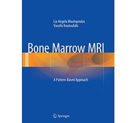 Bone Marrow MRI: A Pattern-Based Approach
