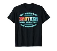 Bone Marrow Transplant Sister Bro Hematopoietic Stem Cell T-Shirt