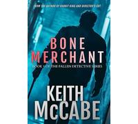 Bone Merchant (Book 1 of the Fallen Detective Series)