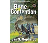 Bone of Contention: Third Book in the XK9 "Bones" Trilogy