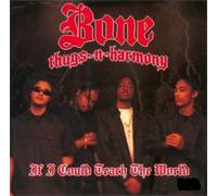 Bone Thugs-N-Harmony - If I Could Teach the World